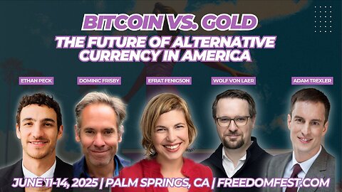 Bitcoin vs. Gold - Panel Debate from FreedomFest 2025