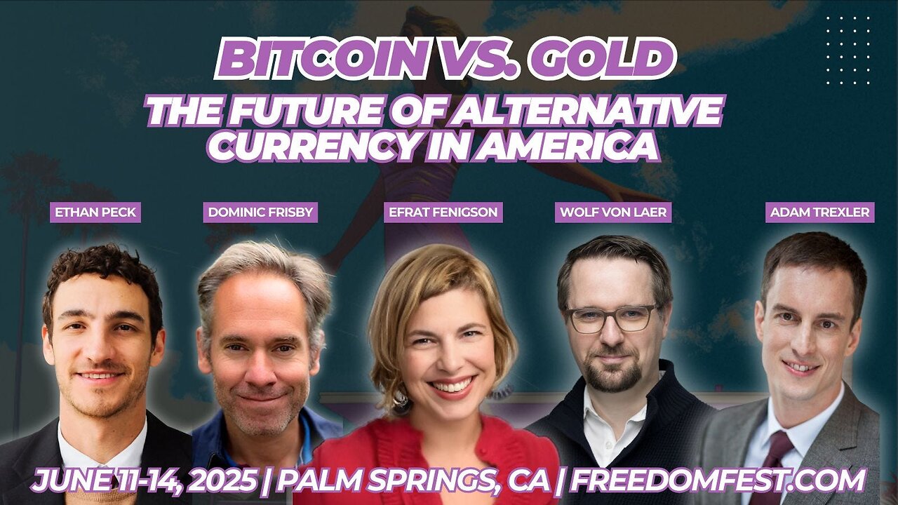 Bitcoin vs. Gold - Panel Debate from FreedomFest 2025
