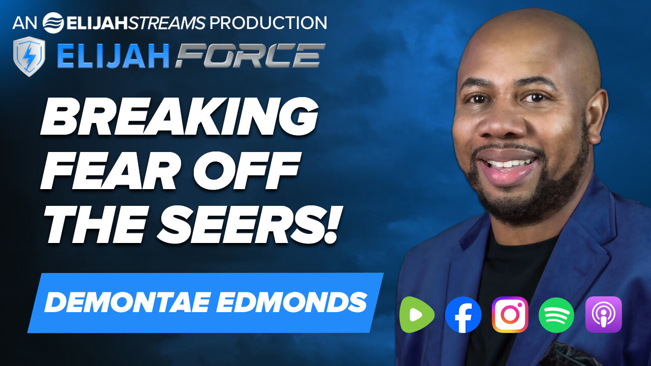 Breaking Fear Off The Seers! - Demontae Edmonds