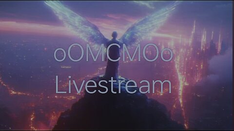 oOMCMOo Livestream 🔥🔥🔥