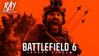 I've Waited So Long for Battlefield 6 Launch Day | Rumble Premium Creator