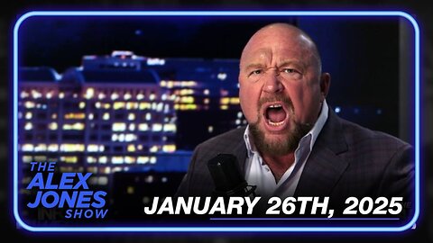 ALEX JONES - INFOWARS Sunday Live - 1/26/2025: In His First 6 Days as President, Trump Has Successfully Launched an Explosive Offensive Against The Forces of Globalism With Devastating Effect