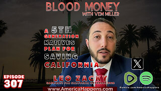 A 5th Generation Natives Plan for Saving California, Vem interviews Leo Zacky