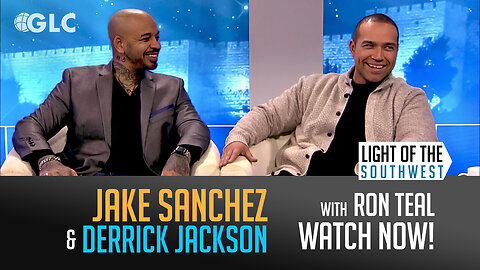 Jake Sanchez, Derrick Jackson & Ron Teal on "Light of the Southwest"- Ep: 2025-1