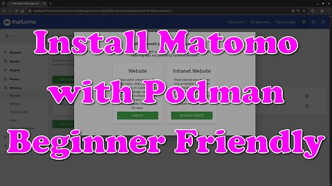 How to Install Matomo with Podman - Full Beginner Tutorial for Web Analytics