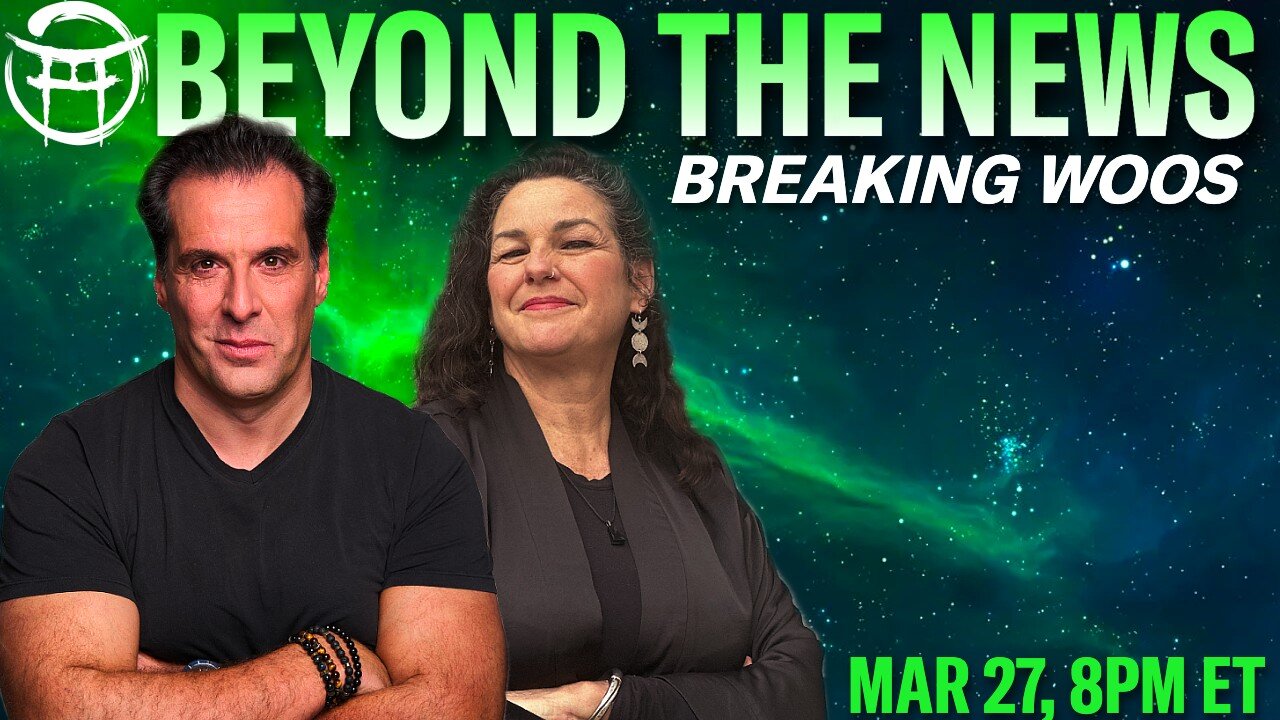 🟢 BEYOND THE NEWS with JANINE & JEAN-CLAUDE - MAR 27