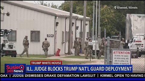 ILL. JUDGE BLOCKS TRUMP NAT'L GUARD DEPLOYMENT