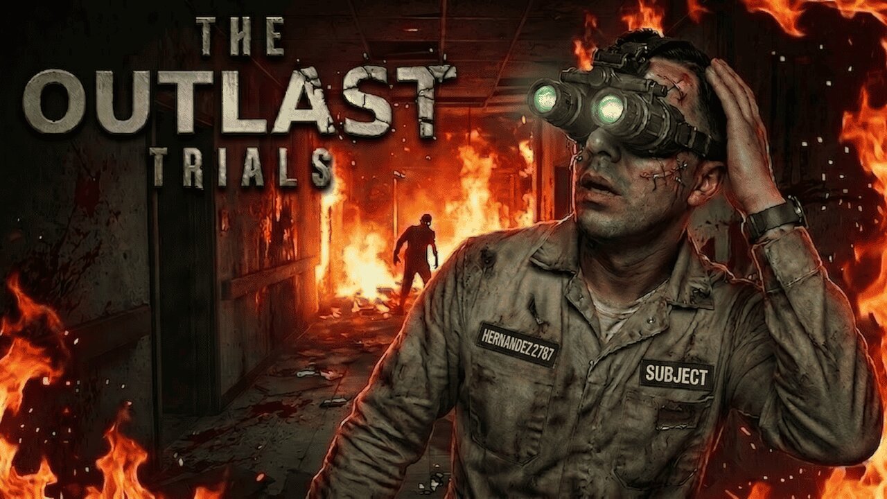 The Outlast Trials - 1st time playing / Let's see if it is Scary... Part -1