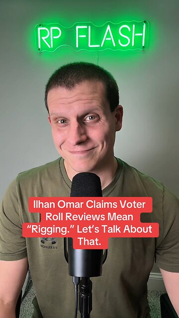 Ilhan Omar claims reviewing voter rolls in Minnesota means Trump wants to rig an election