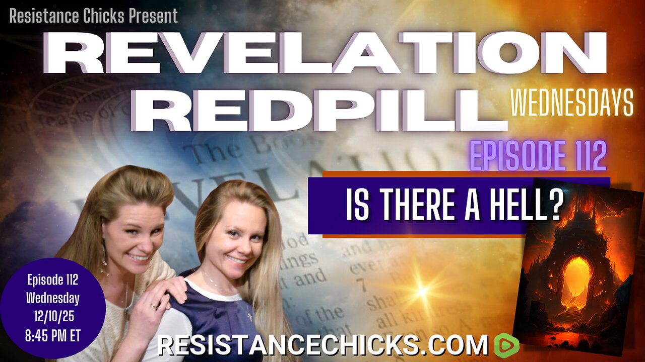 Revelation Redpill 112 | Is There A Hell?