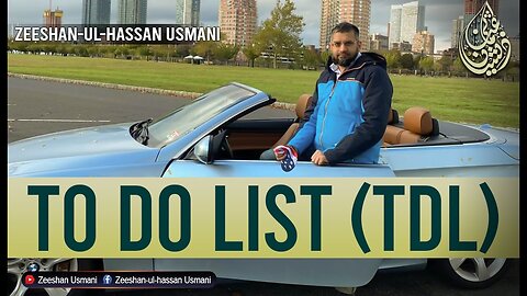 To Do List (TDL) | How to plan your day | Zeeshan Usmani