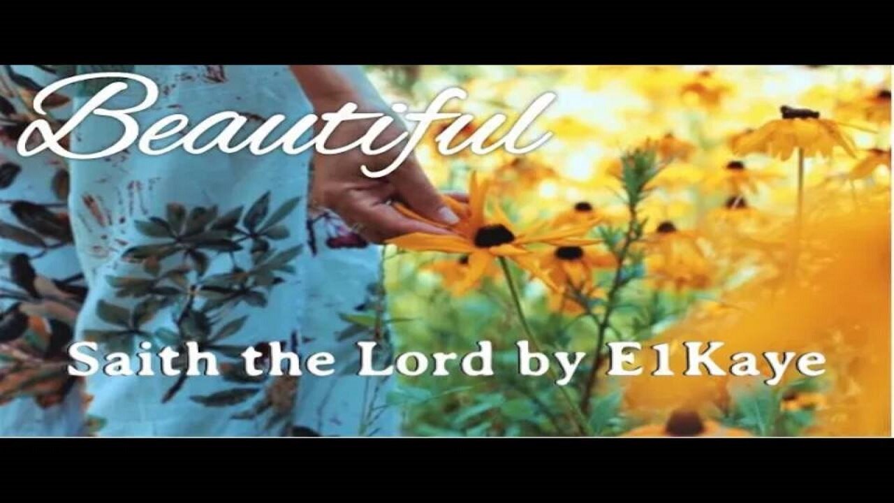 Music Playlist: Beautiful Saith The Lord | Music by E1Kaye