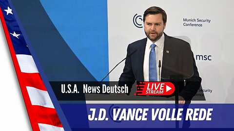 LIVE Volle Rede des U.S. Vizepräsidenten J.D.Vance auf der Münchner Sicherheitskonferenz.