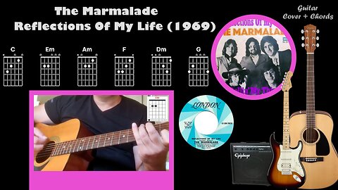 Reflections Of My Life - The Marmalade - Guitar Cover + Chords & Tabs On Screen