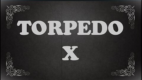 Torpedo X