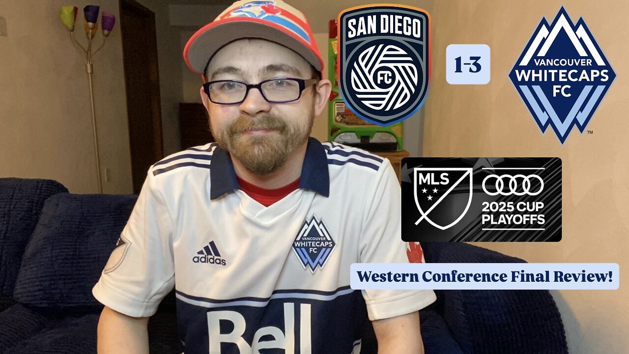 RSR7: San Diego FC 1-3 Vancouver Whitecaps FC 2025 MLS Cup Playoffs Western Final Review!