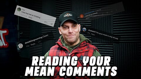 Reading YOUR Mean Comments (Again)