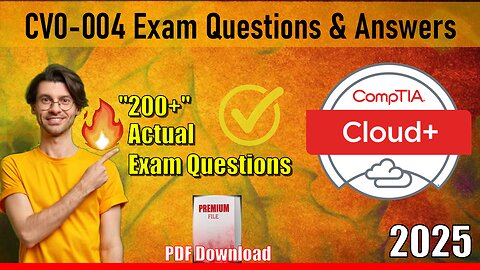 CV0-004 |📋Mastering The CompTIA Cloud+ Exam in 2025🔥| Latest Practice Questions✅