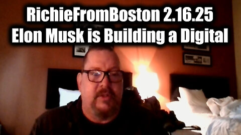 New RichieFromBoston 2.16.25 - Elon Musk is Building a digital Army with its own gOD!