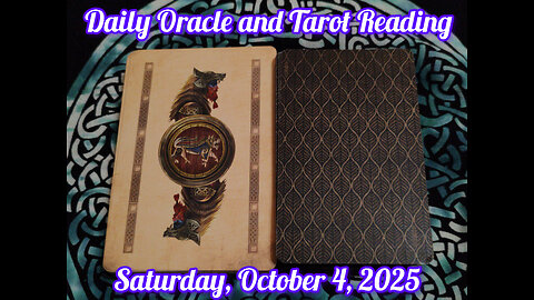 Daily Oracle and Tarot Reading: Saturday, October 4, 2025