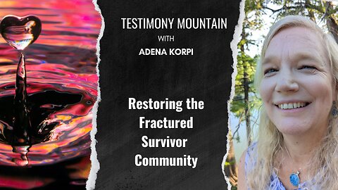 Restoring the Fractured Survivor Community