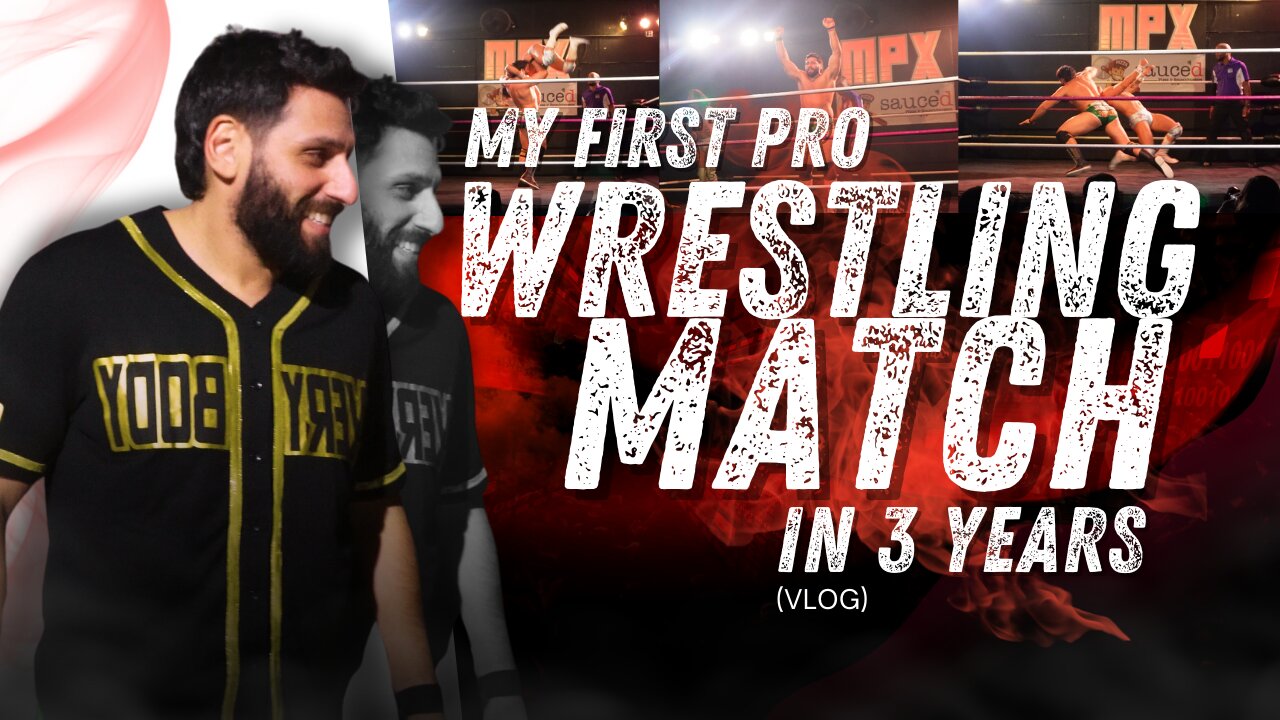 My First Pro Wrestling Match in 3 Years (Vlog)