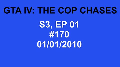 GTA IV: The Cop Chase S3 E01