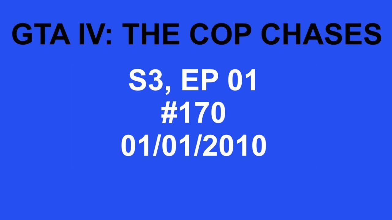 GTA IV: The Cop Chase S3 E01
