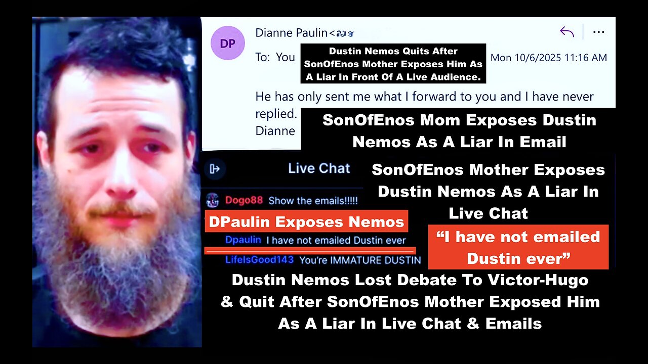 Dustin Nemos Lost Debate And Quit After SonOfEnos Mother Exposed Him As Liar In Live Chat And Emails