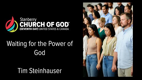 Waiting for the Power of God