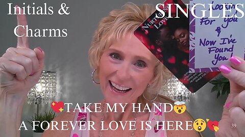 💖TAKE MY HAND🤯A FOREVER LOVE IS HERE😲💘🪄SINGLES COLLECTIVE LOVE TAROT READING💓INITIALS & CHARMS ✨