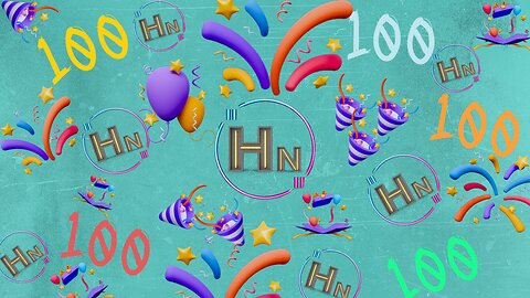 100th Episode & 1 Year Celebration | Hn 100