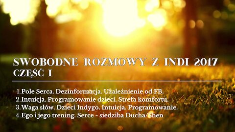 Swobodne Rozmowy z Indi, cz.I (2017/2018) - materiał podstawowy dla początkujących Wojowników