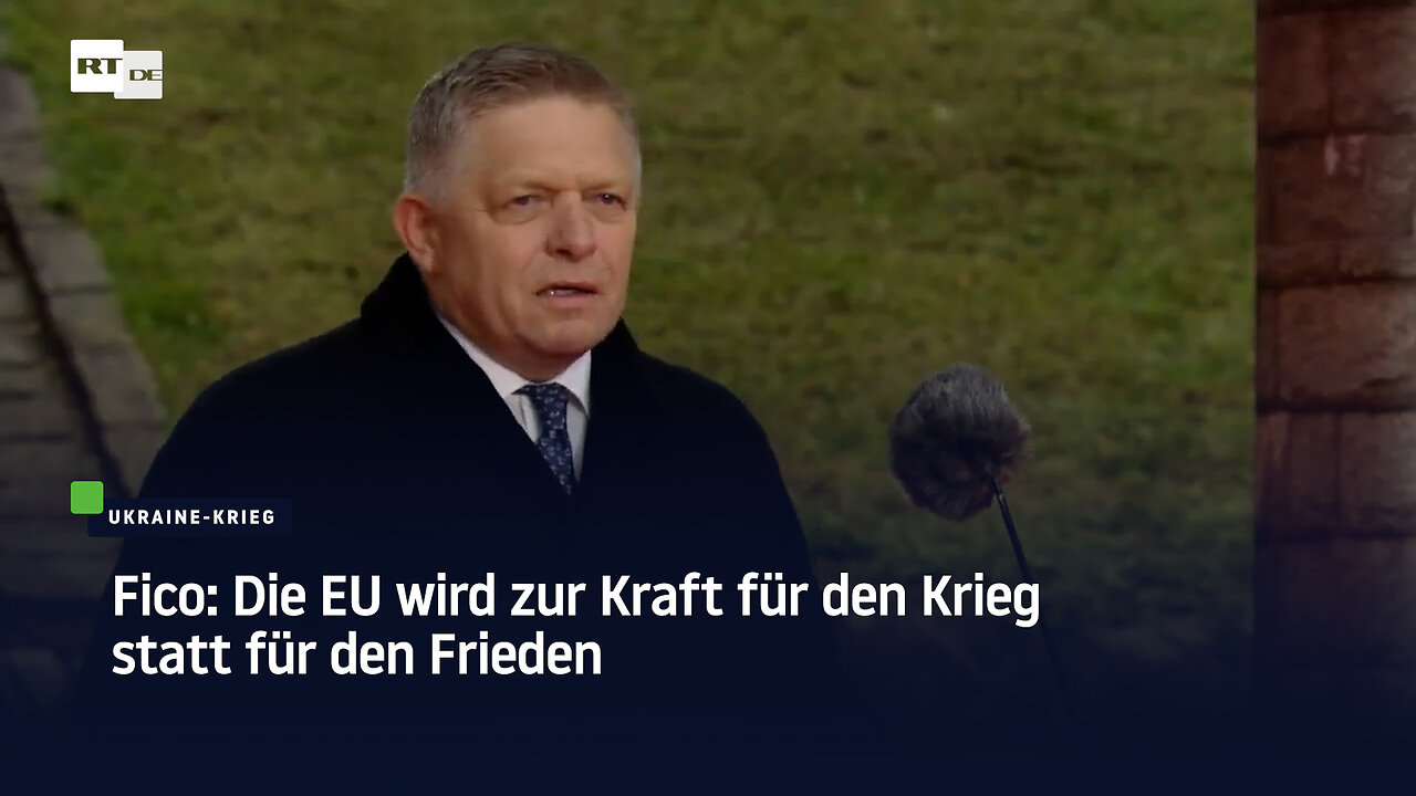 Fico: Die EU wird zur Kraft für den Krieg statt für den Frieden