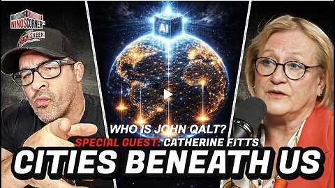 NINO W/ CATHERINE AUSTIN FITTS,Hidden Cities Beneath Us: 21 Trillion Missing, Elite Agendas Revealed