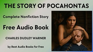 The Story of Pocahontas - A Complete Nonfiction Story - by Charles Dudley Warner - Best Audio Books