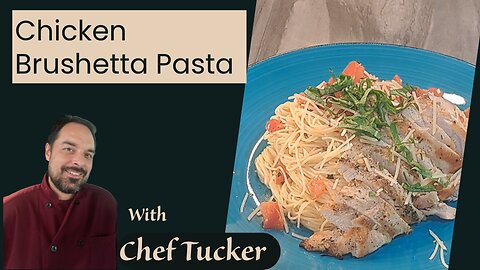 Chicken Bruschetta Pasta