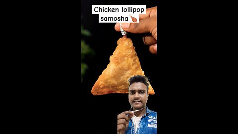 Let's See India Chicken Lollipop Samosa Resipi 😋🍗 #shorts