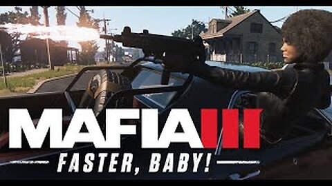 MAFIA III "Faster Baby"