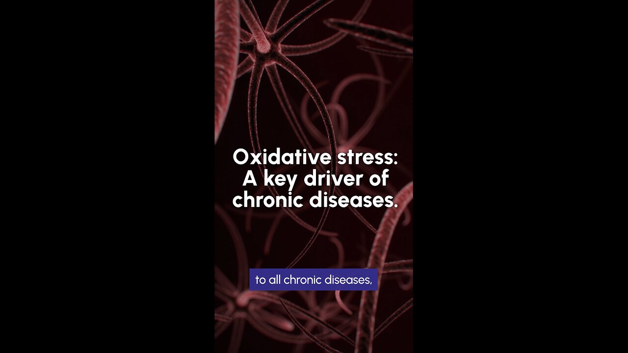 Oxidative Stress: The Root of Chronic Disease