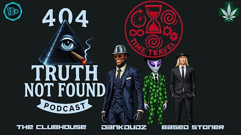 404 Truth Not Found : Time Travel