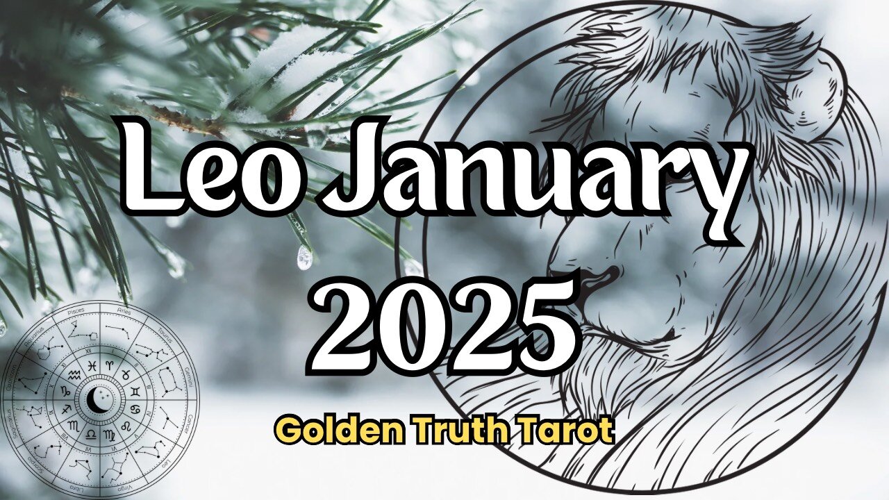 ♌️🔮LEO Tarot reading predictions for January 2025🔮♌️