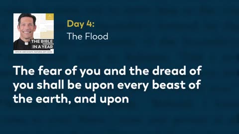 007 - The Flood | The Bible In A Year Podcast