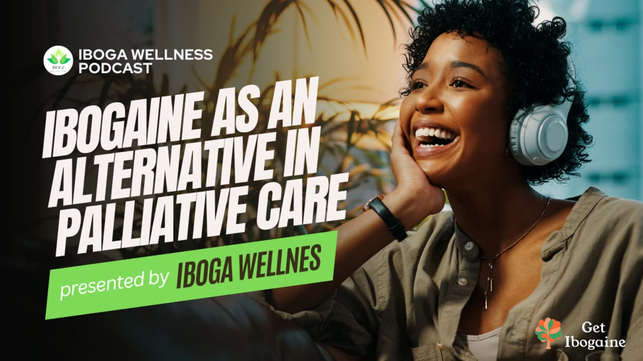 Ibogaine as an Alternative in Palliative Care: A New Approach to Relief