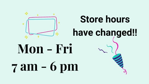 New Store Hours