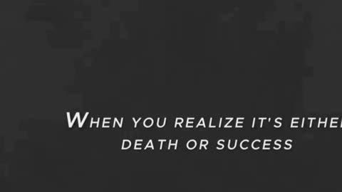 When You Realize Its Either death or success #dailymotivation