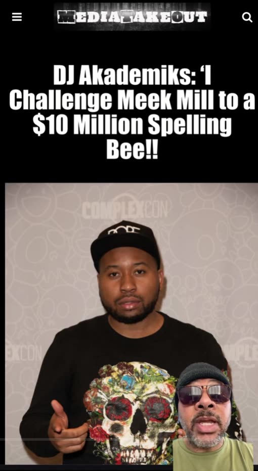DJ Akademiks: ‘I Challenge Meek Mill to a $10 Million Spelling Bee!!