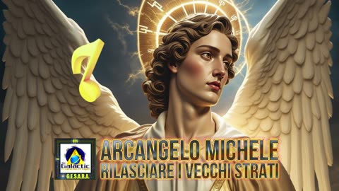 🎸🎷Arcangelo Michele: Rilasciare i vecchi strati.👽 🎹🎵