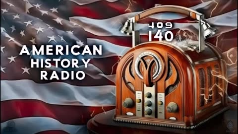 American History Through The Eyes Of Radio - Sentinels of the Deep