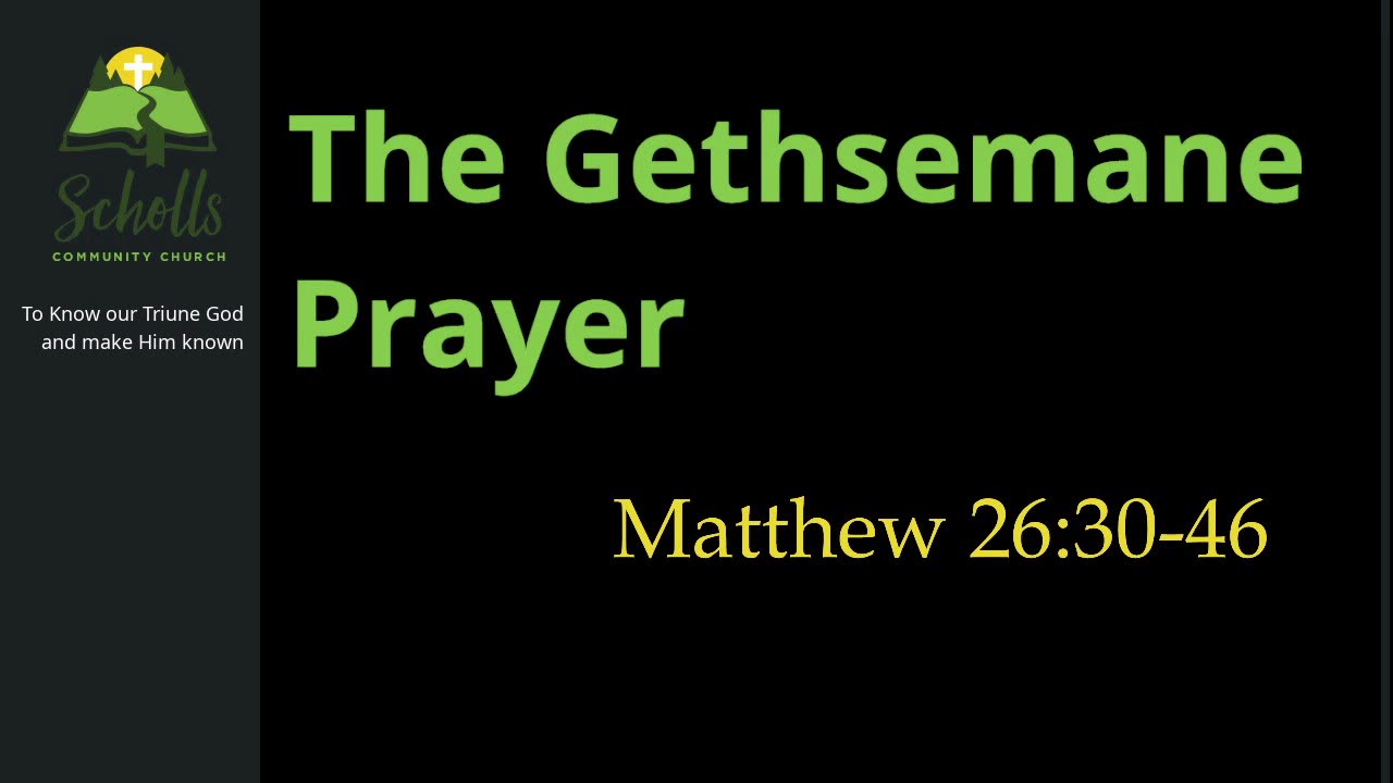 The Gethsemane Prayer